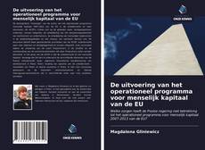 De uitvoering van het operationeel programma voor menselijk kapitaal van de EU的封面