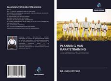 Bookcover of PLANNING VAN KARATETRAINING