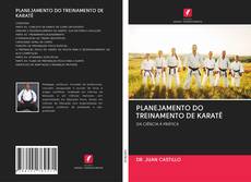 Capa do livro de PLANEJAMENTO DO TREINAMENTO DE KARATÊ 