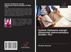 Copertina di System śledzenia energii słonecznej wykorzystujący SCADA i PLC