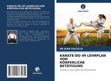 Bookcover of KARATE-DO IM LEHRPLAN VON KÖRPERLICHE BETÄTIGUNG