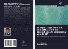 Portada del libro de Energie-, economie- en klimaatbeleid in de context van de uitbreiding van de EU
