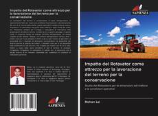 Buchcover von Impatto del Rotavator come attrezzo per la lavorazione del terreno per la conservazione
