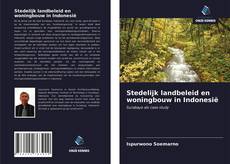 Bookcover of Stedelijk landbeleid en woningbouw in Indonesië