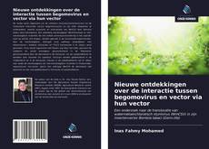 Bookcover of Nieuwe ontdekkingen over de interactie tussen begomovirus en vector via hun vector