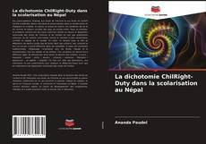 Couverture de La dichotomie ChilRight-Duty dans la scolarisation au Népal