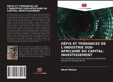 Couverture de DÉFIS ET TENDANCES DE L'INDUSTRIE SUD-AFRICAINE DU CAPITAL-INVESTISSEMENT