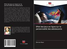 Bookcover of Effet des jeux en ligne sur la personnalité des adolescents