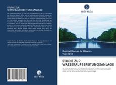 Bookcover of STUDIE ZUR WASSERAUFBEREITUNGSANLAGE