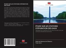 ÉTUDE SUR LES STATIONS D'ÉPURATION DES EAUX kitap kapağı