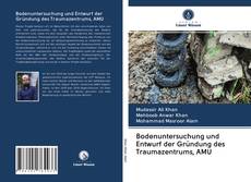 Capa do livro de Bodenuntersuchung und Entwurf der Gründung des Traumazentrums, AMU 