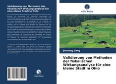 Capa do livro de Validierung von Methoden der fiskalischen Wirkungsanalyse für eine kleine Stadt in Ohio 