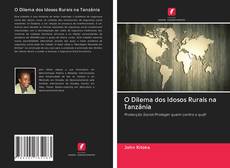 Buchcover von O Dilema dos Idosos Rurais na Tanzânia