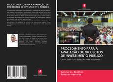 Buchcover von PROCEDIMENTO PARA A AVALIAÇÃO DE PROJECTOS DE INVESTIMENTO PÚBLICO
