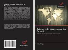 Portada del libro de Dylemat ludzi starszych na wsi w Tanzanii