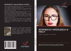 Portada del libro de BEZROBOCIE I NIESZCZĘŚCIE W PRACY