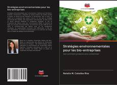 Capa do livro de Stratégies environnementales pour les bio-entreprises 