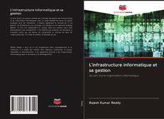 Bookcover of L'infrastructure informatique et sa gestion