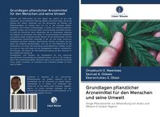 Buchcover von Grundlagen pflanzlicher Arzneimittel für den Menschen und seine Umwelt