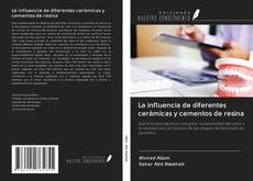 Bookcover of La influencia de diferentes cerámicas y cementos de resina