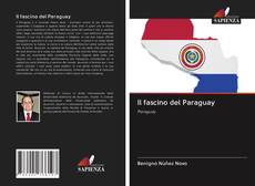 Couverture de Il fascino del Paraguay