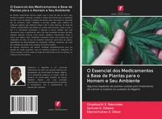 O Essencial dos Medicamentos à Base de Plantas para o Homem e Seu Ambiente kitap kapağı