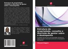 Couverture de Estrutura de propriedade, conselho e discrição do gestor sobre o desempenho