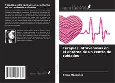 Couverture de Terapias intravenosas en el entorno de un centro de cuidados