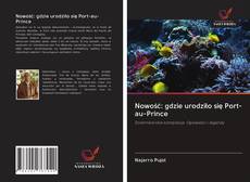 Bookcover of Nowość: gdzie urodziło się Port-au-Prince