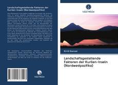 Capa do livro de Landschaftsgestaltende Faktoren der Kurilen-Inseln (Nordwestpazifika) 