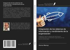 Bookcover of Integración de los sistemas de información y rendimiento de la organización