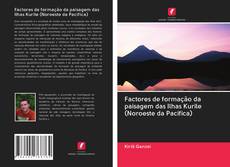 Buchcover von Factores de formação da paisagem das Ilhas Kurile (Noroeste da Pacifica)
