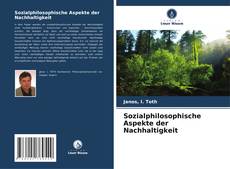 Buchcover von Sozialphilosophische Aspekte der Nachhaltigkeit