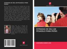 Bookcover of ESTRADAS DE DELI UM PESADELO PARA PEÕES
