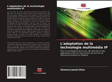 Couverture de L'adaptation de la technologie multimédia IP