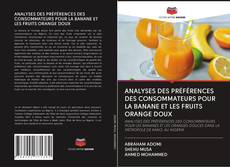 Buchcover von ANALYSES DES PRÉFÉRENCES DES CONSOMMATEURS POUR LA BANANE ET LES FRUITS ORANGE DOUX