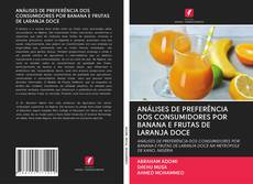 Bookcover of ANÁLISES DE PREFERÊNCIA DOS CONSUMIDORES POR BANANA E FRUTAS DE LARANJA DOCE