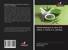 Buchcover von Attività biologica in vitro di A. indica, C. limon e C. sinensis.