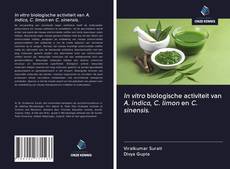 Borítókép a  In vitro biologische activiteit van A. indica, C. limon en C. sinensis. - hoz