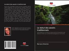 Bookcover of Le statut des savoirs traditionnels
