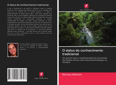 Bookcover of O status do conhecimento tradicional