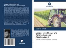 Lokaler Investitions- und Agrartechnologie-Adoptionsfonds kitap kapağı