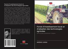 Portada del libro de Fonds d'investissement local et d'adoption des technologies agricoles