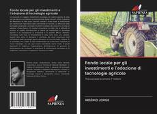 Fondo locale per gli investimenti e l'adozione di tecnologie agricole kitap kapağı
