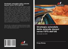 Strategia aziendale delle aziende danesi verso l'ETS dell'UE的封面