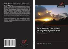 Bookcover of W. V. Quine o rozróżnieniu analityczno-syntetycznym