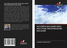 ACCORDO NUCLEARE INDO-NOI E NON PROLIFERAZIONE NUCLEARE kitap kapağı