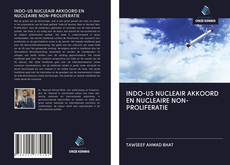 Buchcover von INDO-US NUCLEAIR AKKOORD EN NUCLEAIRE NON-PROLIFERATIE