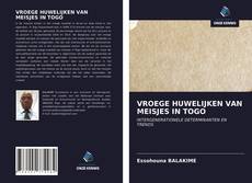 Buchcover von VROEGE HUWELIJKEN VAN MEISJES IN TOGO