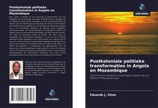 Обложка Postkoloniale politieke transformaties in Angola en Mozambique